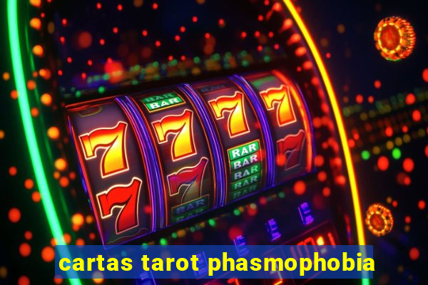 cartas tarot phasmophobia